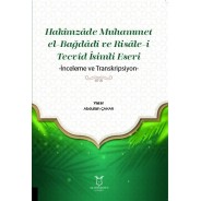 Hakîmzâde Muhammet el-Bağdâdî ve Risâle-i Tecvîd İsimli Eseri -İnceleme ve Transkripsiyon-