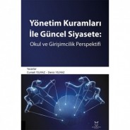 Yönetim Kuramları ile Güncel Siyaset : Okul ve Girişimcilik Perspektifi