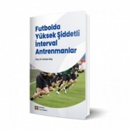 Futbolda Yüksek Şiddetli İnterval Antrenmanlar