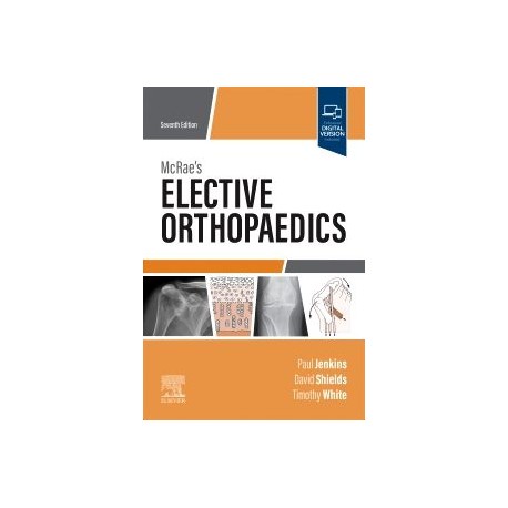 McRae’s Elective Orthopaedics International Edition, 7th Edition