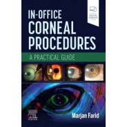 In-Office Corneal Procedures A Practical Guide