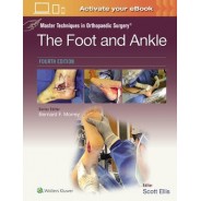 Master Techniques in Orthopaedic Surgery: The Foot and Ankle: Print + eBook with Multimedia,4Edition