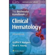 The Bethesda Handbook of Clinical Hematology 5,Edition