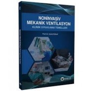 Noninvasiv Mekanik Ventilasyon Klinik Uygulama Temelleri