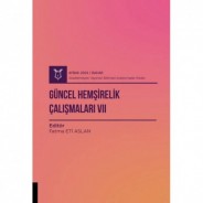 Güncel Hemşirelik Çalışmaları VII ( AYBAK 2024 Bahar)