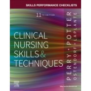 Skills Performance Checklists for Clinical Nursing Skills & Techniques, 11th Edition