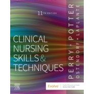 Clinical Nursing Skills and Techniques, 11th Edition
