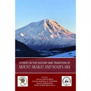 Studies in The History and Tradition of Mount Ararat and Noah’s Ark