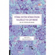 Türk Fetih Sürecinde Nazilli ve Çevresi (XI.-XV. Yüzyıllar Arası)