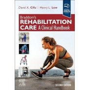 Braddom’s Rehabilitation Care: A Clinical Handbook 2nd Edition