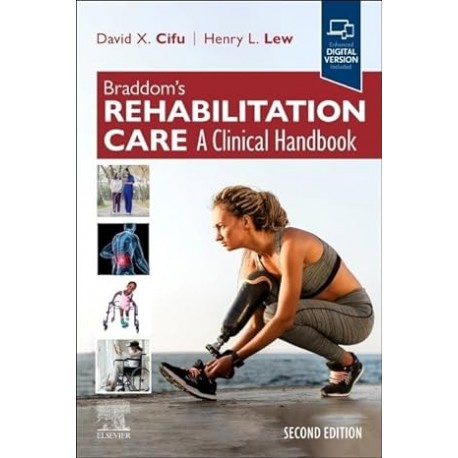 Braddom’s Rehabilitation Care: A Clinical Handbook 2nd Edition