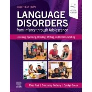 Language Disorders from Infancy through Adolescence, 6th Edition