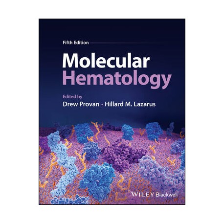 Molecular Hematology, 5th Edition Molecular Hematology, 5th Edition