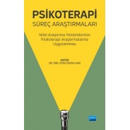 Psikoterapi Süreç Araştırmaları - Nitel Araştırma Yöntemlerinin Psikoterapi Araştırmalarına Uygulanması