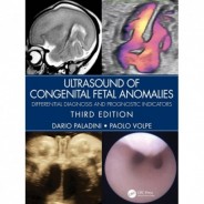 Ultrasound of Congenital Fetal Anomalies Differential Diagnosis and Prognostic Indicators,3rd Edition