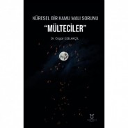 Küresel Bir Kamu Malı Sorunu "Mülteciler"