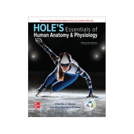 Hole`s Essentials of Human Anatomy & Physiology,15th Edition Hole`s Essentials of Human Anatomy & Physiology,15th Edition