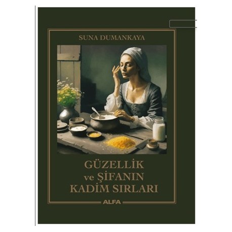 Güzellik ve Şifanın Kadim Sırları