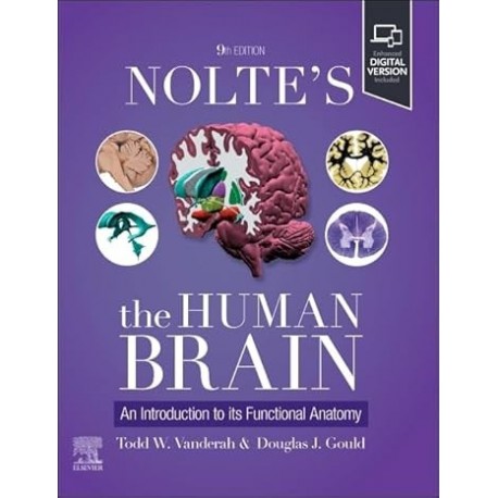 Nolte`s The Human Brain: An Introduction to its Functional Anatomy, 9th Edition Nolte`s The Human Brain: An Introduction to its Functional Anatomy, 9th Edition