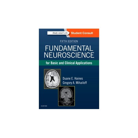Fundamental Neuroscience for Basic and Clinical Applications, 6th Edition