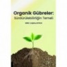Organik Gübreler: Sürdürülebilirliğin Temeli