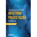 Araştırma Projesi Yazma Tüm Bilimler İçin 2.Baskı