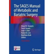 The SAGES Manual of Metabolic and Bariatric Surgery,3 Edition