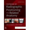 Textbook of Radiographic Positioning and Related Anatomy, 11th Edition