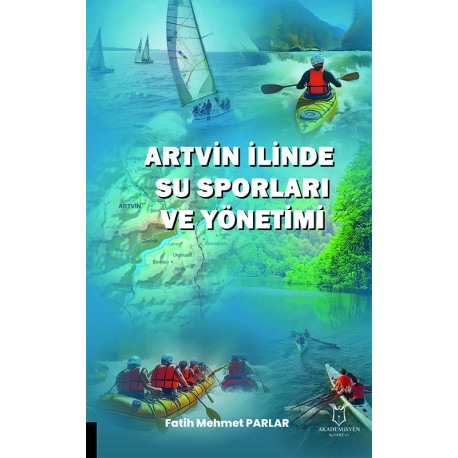 Artvin İlinde Su Sporları ve Yönetimi