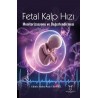 Fetal Kalp Hızı Monitorizasyonu ve Değerlendirmesi