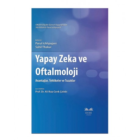 Yapay Zeka Ve Oftalmoloji Avantajlar Tehlikeler Ve Tuzaklar