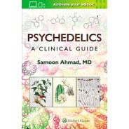 Psychedelics: A Clinical Guide