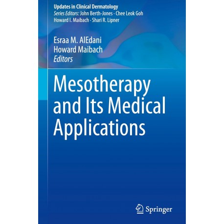 Mesotherapy and Its Medical Applications Mesotherapy and Its Medical Applications