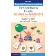 Prescriber's Guide – Children and Adolescents: Stahl's Essential Psychopharmacology,2nd Edition