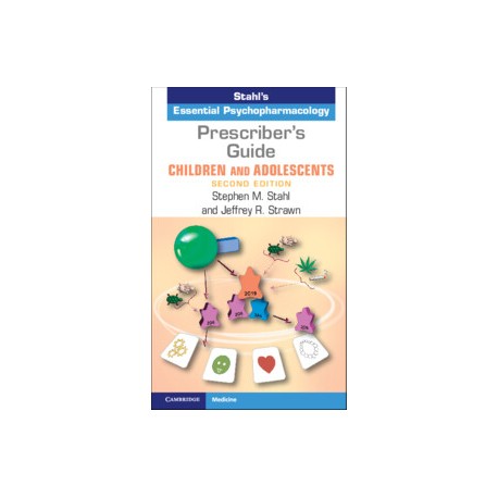 Prescriber's Guide – Children and Adolescents: Stahl's Essential Psychopharmacology,2nd Edition