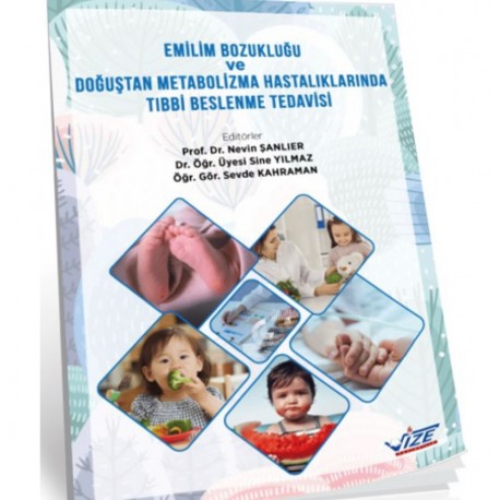 EMİLİM BOZUKLUĞU Ve DOĞUŞTAN METABOLİZMA HASTALIKLARINDA TIBBİ BESLENME TEDAVİSİ