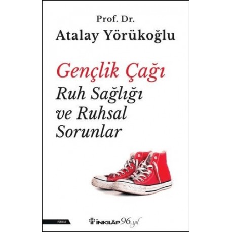 Gençlik Çağı Ruh Sağlığı ve Ruhsal Sorunla Gençlik Çağı Ruh Sağlığı ve Ruhsal Sorunla