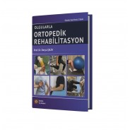 Olgularla Ortopedik Rehabilitasyon