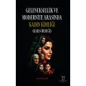 Geleneksellik ve Modernite Arasında Kadın Kimliği (Kars Örneği)