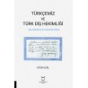 Türkçemiz ve Türk Diş Hekimliği (Diş Hekimliği Terim Önerileriyle Birlikte)