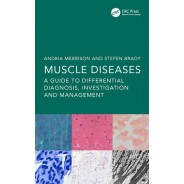 Muscle Diseases A Guide to Differential Diagnosis, Investigation and Management
