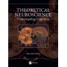 Theoretical Neuroscience Understanding Cognition