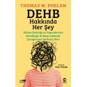 DEHB Hakkında Her Şey: Dikkat Eksikliği ve Hiperaktivite Bozukluğu ile Başa Çıkmada Çocuğunuza Yardımcı Olun