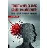 TEHDİT ALGISI OLARAK COVİD-19 PANDEMİSİ Sosyal İlişkilere ve Kurumlara Yansımaları