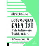 HİPNODOĞUM Doğumunuzu Daha İyi Hale Getirmenin Pratik Yolları