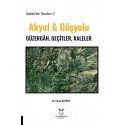 Akdeniz’den Toroslara-2 Akyol & Göçyolu Güzergâh, Geçitler, Kaleler