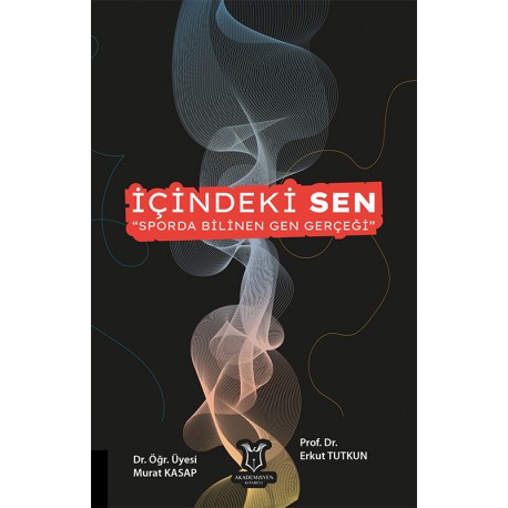 İÇİNDEKİ SEN “Sporda Bilinen Gen Gerçeği”