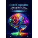 Çocuk ve Ergenlerde Beyin Gelişimi ve Beyin Gelişimini Etkileyen Faktörler