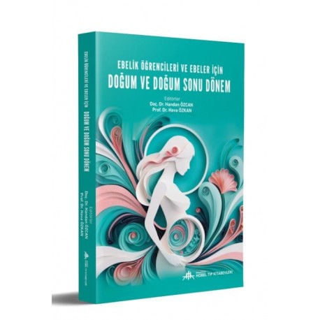 Ebelik Öğrencileri ve Ebeler için Doğum ve Doğum Sonu Dönem