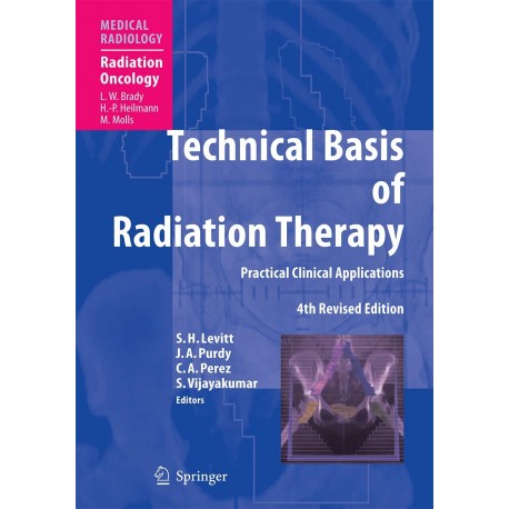 Technical Basis of Radiation Therapy: Practical Clinical Applications